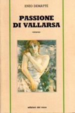 Passione di Vallarsa: romanzo