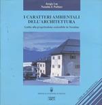 I caratteri ambientali dell’architettura: guida alla progettazione sostenibile in Trentino
