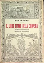 Il libro ottavo della Ciropedia. Testo greco. Introduzione e commento di Giuseppe Spagnolo