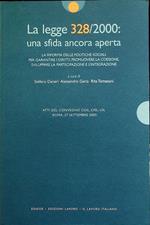 La legge 328/2000: una sfida ancora aperta: la riforma delle politiche sociali per garantire i diritti, promuovere la coesione, sviluppare la partecipazione e l’integrazione: atti del Convegno Cgil, Cisl, Uil, Roma, 27 settembre 2005