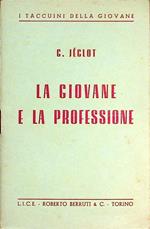 La giovane e la professione. I taccuini della giovane 7