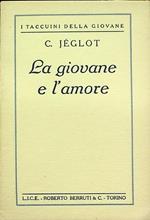 La giovane e l’amore. I taccuini della giovane