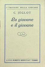 La giovane e il giovane. I taccuini della giovane