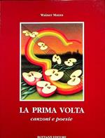 La prima volta: canzoni e poesie