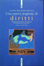 Una nuova stagione di diritti: assemblea dei quadri e dei delegati della Cgil: Roma, 3-4 aprile 2001. Lavoro economia società. Atti