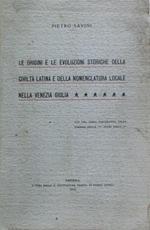 Le origini e le evoluzioni della civiltà latina e della nomenclatura locale nella Venezia Giulia