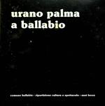 Urano Palma a Ballabio: sculture 1970-1982: Ballabio, Giardini Villa comunale, 11 luglio - 30 agosto 1982