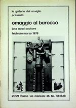 Omaggio al barocco: Jose Abad scultore: febbraio-marzo 1978