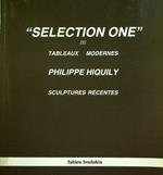 Selection one: Philippe Hiquily: Tableaux modernes: sculptures recentes, a la Fiac au stand n. A26 du 20 au 28 octobre 1984, a la Galerie du 30 octobre au 30 decembre 1984