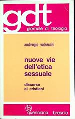 Nuove vie dell’etica sessuale: discorso ai cristiani