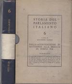 Storia del Parlamento italiano: vol. 6