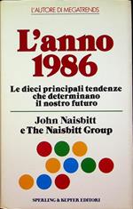 L’anno 1986: le dieci principali tendenze che determinano il nostro futuro