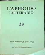 L’approdo letterario: rivista trimestrale di lettere e arti: N. 38 (nuova serie) - A. XIII - aprile-giugno 1967