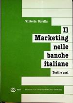 Il marketing nelle banche italiane: testi e casi