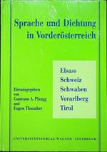 Sprache und Dichtung in Vorderösterreich: Elsass, Schweiz, Schwaben, Vorarlberg, Tirol: ein Symposium für Achim Masser zum 65. Geburtstag am 12. Mai 1998