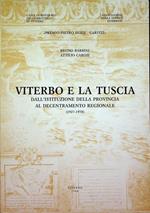 Viterbo e la Tuscia: dall’istituzione della provincia al decentramento regionale