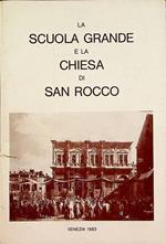 La Scuola Grande e la Chiesa di San Rocco in Venezia