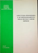 Struttura finanziaria e autofinanziamento nelle piccole e medie imprese