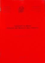 Tendenze di medio periodo nei mercati del credito : tavola rotonda tenutasi nell’ambito del Seminario su ”Evoluzione strutturale e tendenze gestionali dell’industria bancaria”: S. Marco-Perugia, 27 febbraio 1987