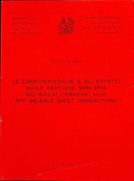 Le caratteristiche e gli effetti sulla gestione bancaria dei rischi connessi alle ”off balance sheet transactions”