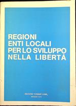 Regioni, enti locali per lo sviluppo nella libertà