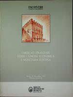 Atti del convegno sul tema I mercati finanziari verso l’Unione economica e monetaria europea: Siena, 20 novembre 1992 Palazzo Salimbeni