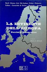 La divisione dell’Europa: perché e prospettive