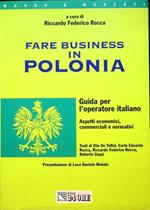 Fare business in Polonia: guida per l’operatore italiano