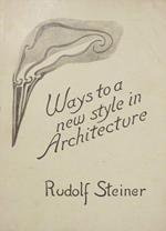 Ways to a New Style in Architecture