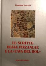 Le scritte delle Pizzancae e la Cava del Bol