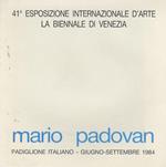 Mario Padovan: padiglione italiano, giugno-settembre 1984