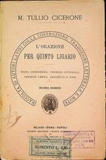 L’orazione per Quinto Ligario: testo, costruzione, versione letterale, versione Libera, argomenti e note