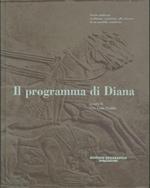 Il programma di Diana: storia ambiente tradizione venatoria, alla ricerca di un modello condiviso