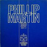 Phillip Martin: 1950-1971