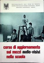 Corso di aggiornamento sui mezzi audio-visivi nella scuola