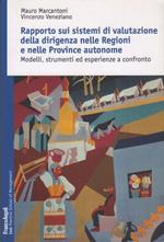 Rapporto sui sistemi di valutazione della dirigenza nelle regioni e nelle provincie autonome: modelli, strumenti ed esperienze a confronto
