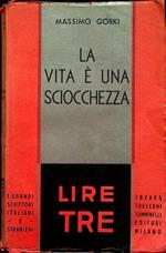 La vita è una sciocchezza: romanzo