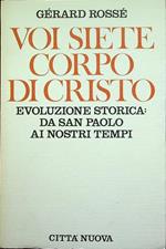 Voi siete corpo di Cristo: evoluzione storica: da san Paolo ai nostri tempi