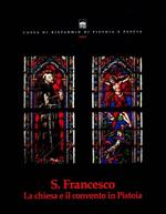 S. Francesco: la chiesa e il convento in Pistoia