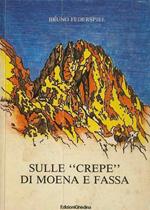 Sulle ”crepe” di Moena e Fassa