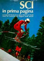 Sci in prima pagina: la Coppa del Mondo di sci alpino 1976/77 e le World Series nel commento dei maggiori inviati speciali