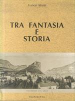 Tra fantasia e storia