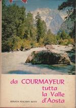 Da Courmayeur tutta la Valle d’Aosta