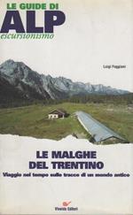 Le malghe del Trentino: viaggio nel tempo sulle tracce di un mondo antico