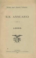 Società degli alpinisti tridentini: XIX annuario: 1895