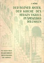 Der Bozner Anteil der Kirche des hl. Vigilius im Spiegelbild der Zahlen: mit Daten über das gänze Erzbistum Trient Vergleichen und Anhängen