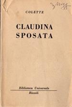 Claudina sposata. Traduzione di Laura Marchiori. Biblioteca universale Rizzoli 1333-1334