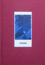 Stefanini: il tempo dipinto: opere 1994-1996. Catalogo della mostra tenuta a: Pietrasanta, Sala del Capitolo, Chiostro di Sant’Agostino, dal 3 al 25 agosto 1996