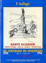 Dante Alighieri: protettore della gente trentina. Centenario del monumento: 1896-1996
