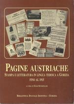 Pagine austriache: stampa e letteratura in lingua tedesca a Gorizia fino al 1915: mostra bibliografica-documentaria, Biblioteca statale Isontina, Gorizia, 25 settembre-31 ottobre 1996. Catalogo. Suppl. n. 13 a: Studi goriziani